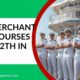 Best Merchant Navy Courses After 12th in India