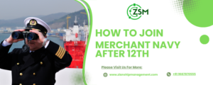How to Join Merchant Navy After 12th